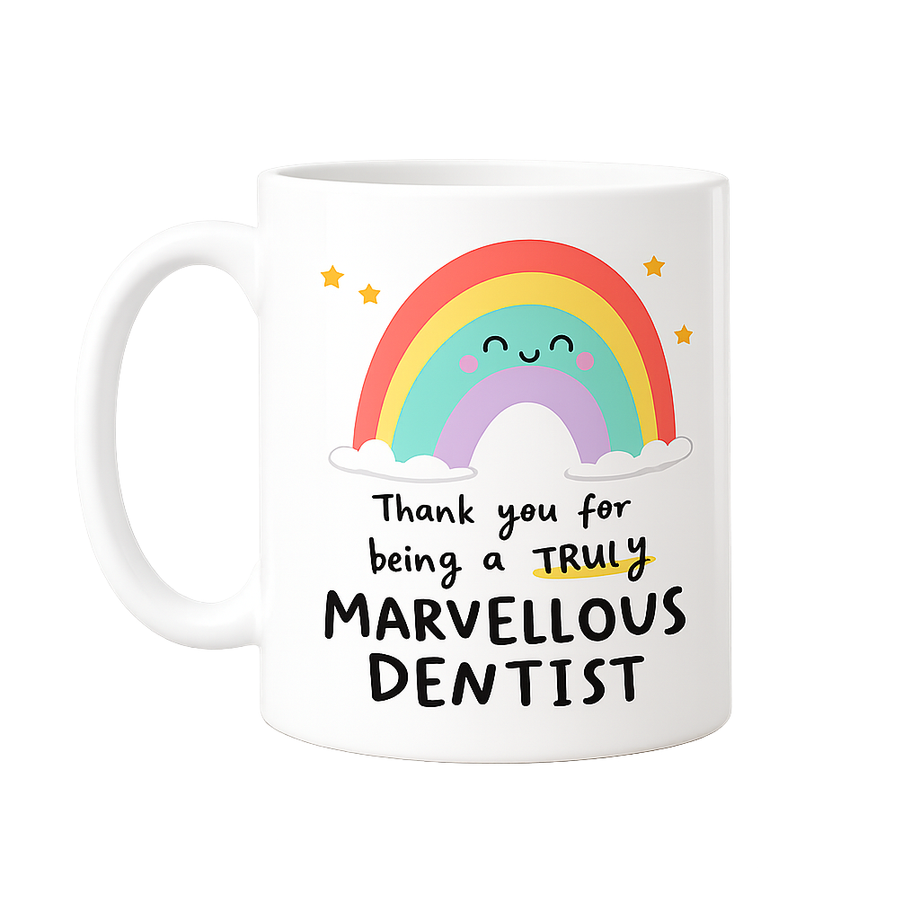 Thank You for Being a Truly Marvellous Dentist Ceramic Coffee Mug