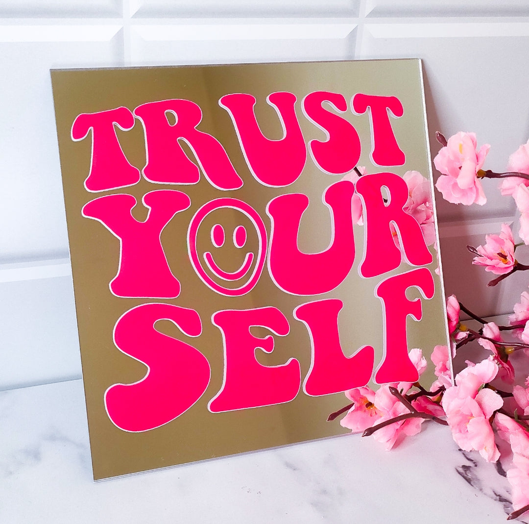 Trust Yourself