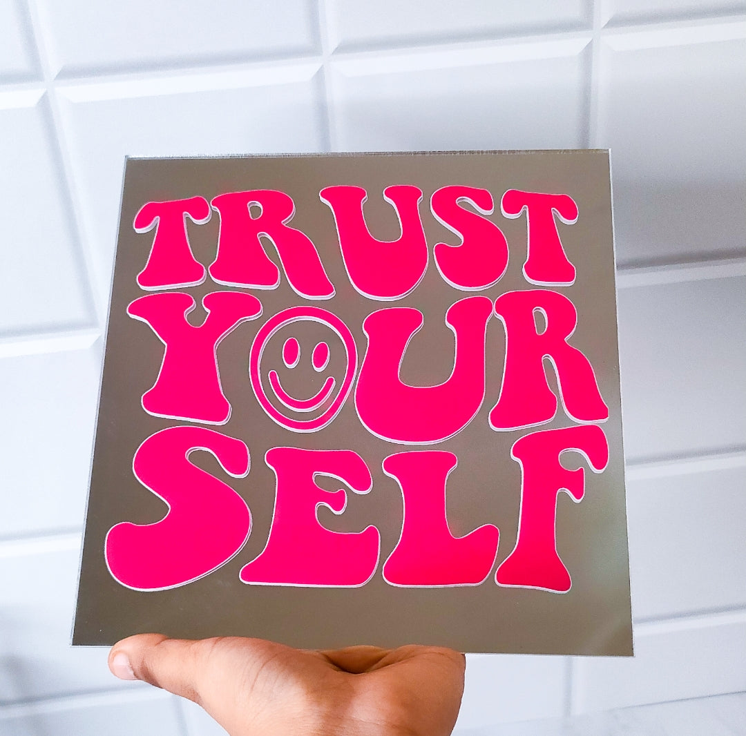 Trust Yourself