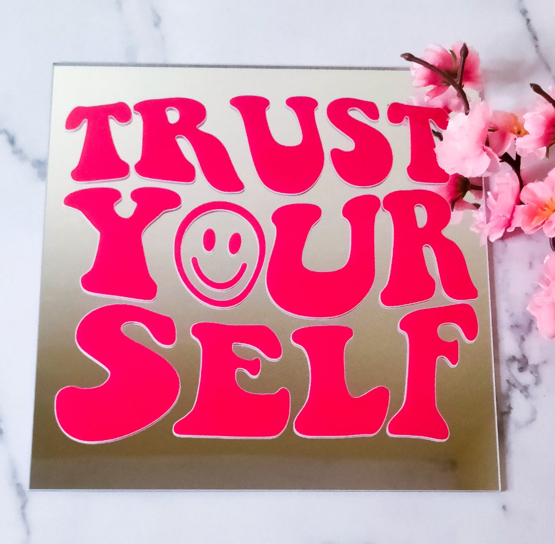 Trust Yourself