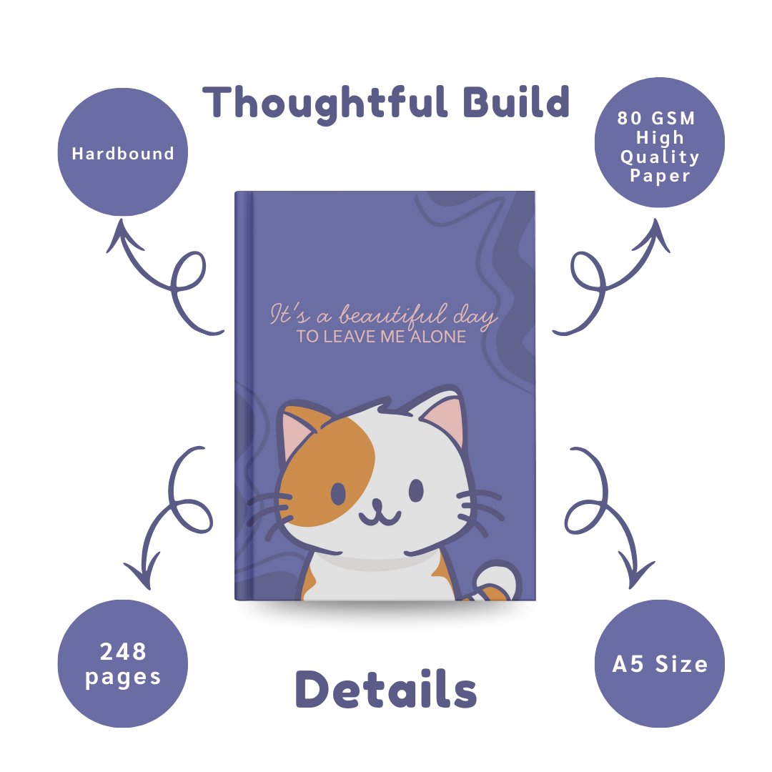 Cute Cat Notebook – “It’s a Beautiful Day to Leave Me Alone” Aesthetic Journal | Funny Cat Diary for Notes, Planning & Gifting