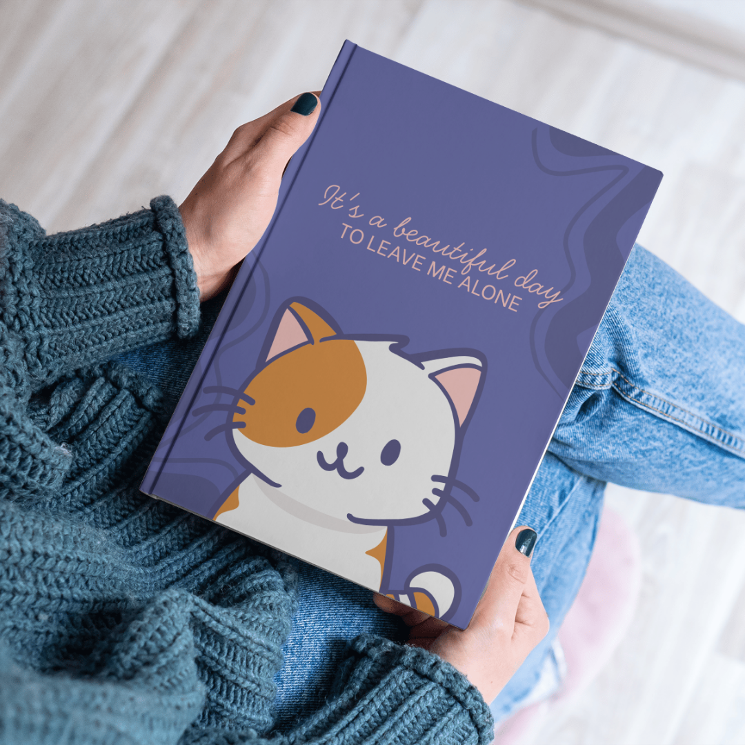 Cute Cat Notebook – “It’s a Beautiful Day to Leave Me Alone” Aesthetic Journal | Funny Cat Diary for Notes, Planning & Gifting